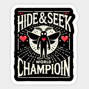 Hide and Seek World Champion  (Mothman) Sticker